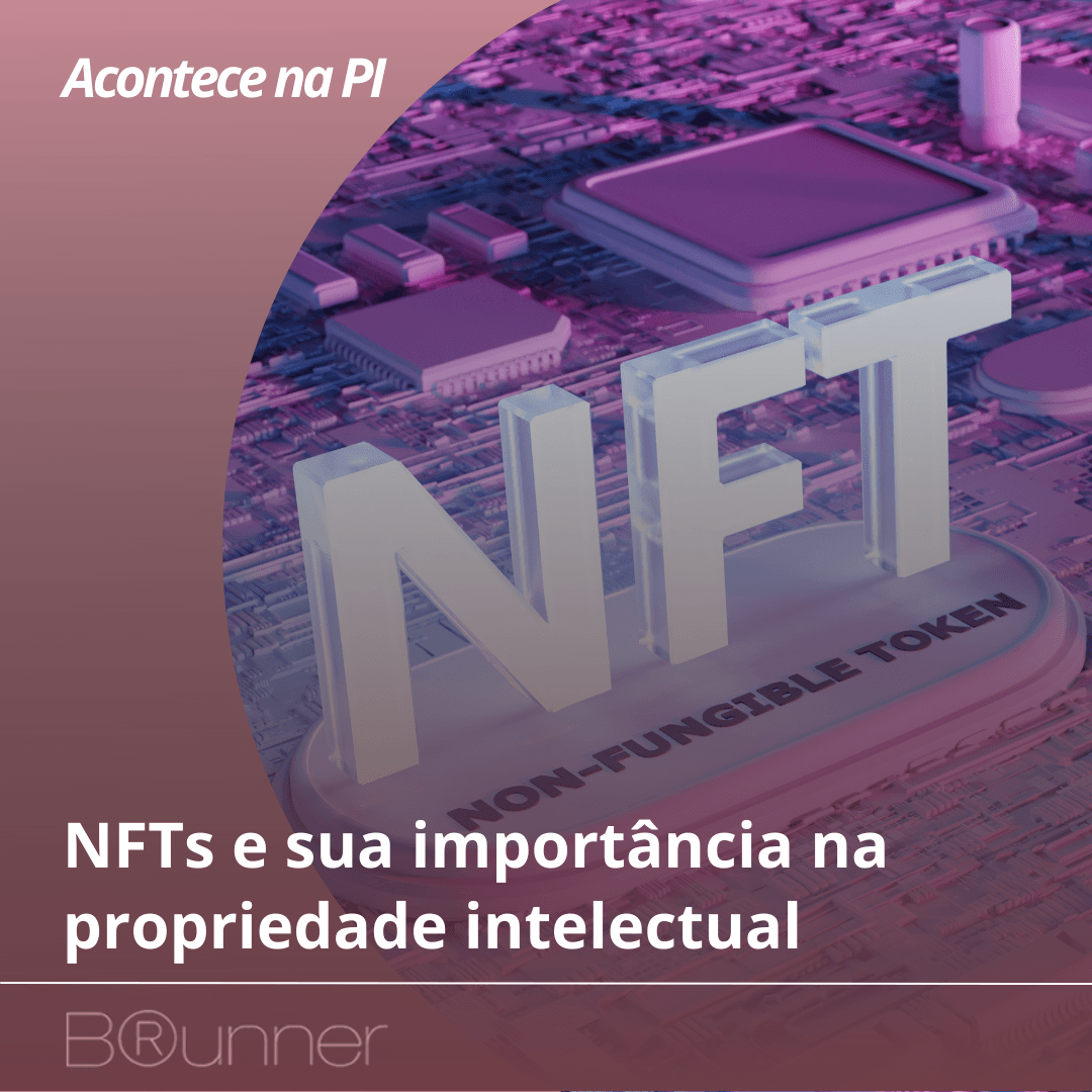 Nfts E Sua Import Ncia Na Propriedade Intelectual